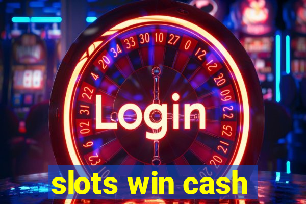 slots win cash